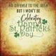 St. Patrick's Day Not Celebrating