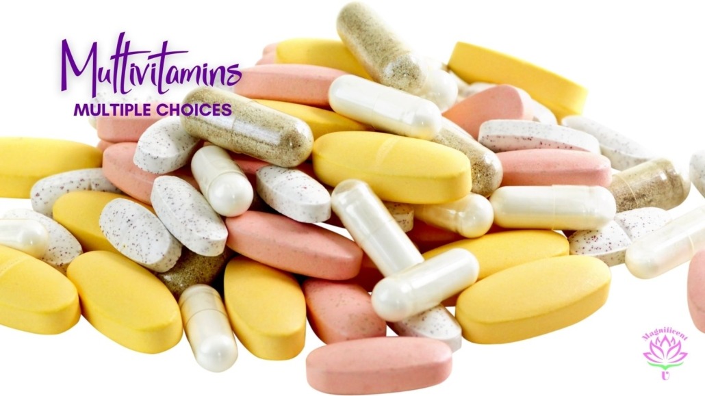 Multivitamins, Multiple Choices