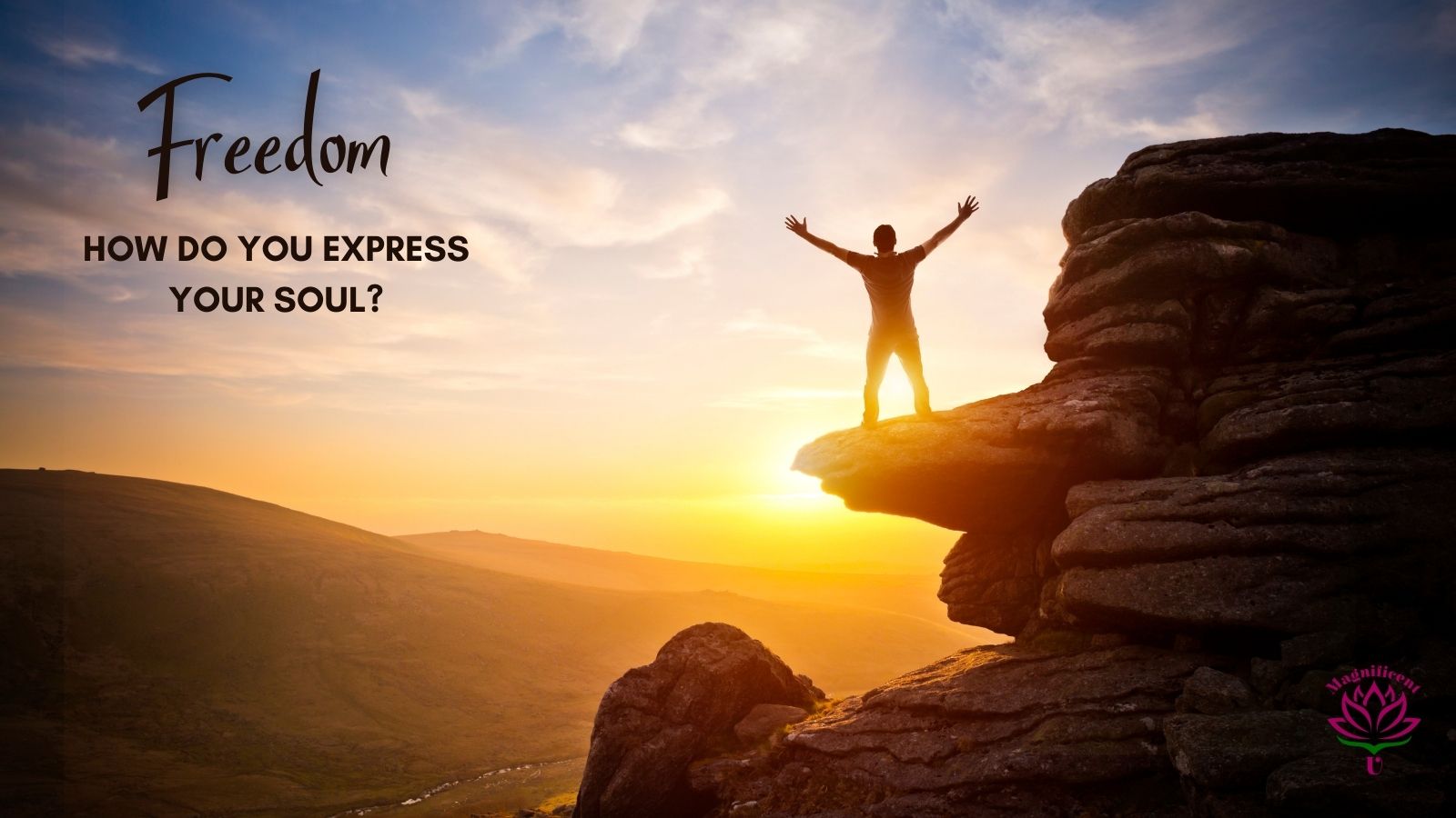Freedom - How Do You Express Your Soul Freedom - How Do You Express Your Soul?