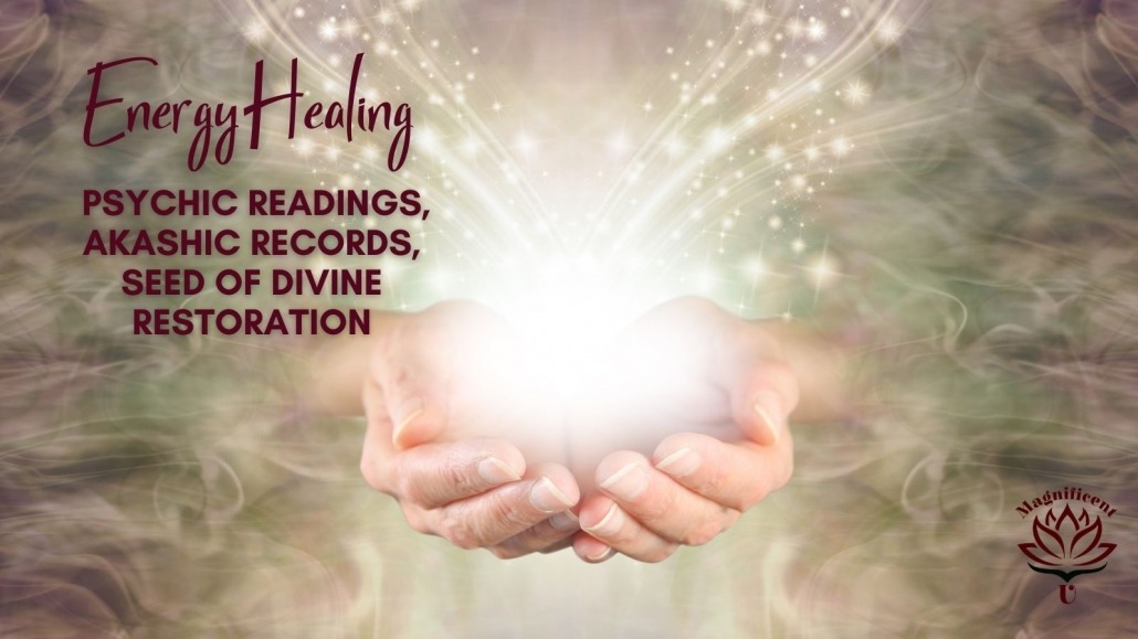 Energy Healing, Psychic Readings, Akashic Records, Seed of Divine Restoration