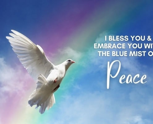 I Bless You and Embrace You With the Blue Mist of Peace