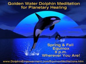 Golden Water Dolphin Equinox Meditation