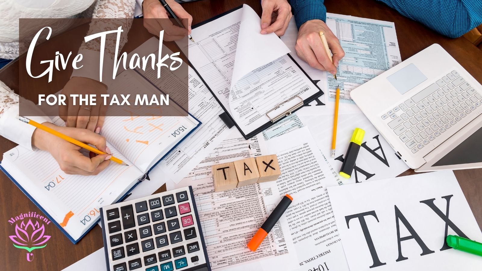 Giving Thanks for the Tax Man Giving Thanks for the Tax Man
