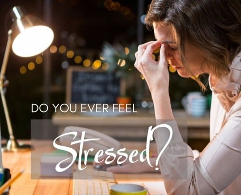Do you Ever Feel Stressed?