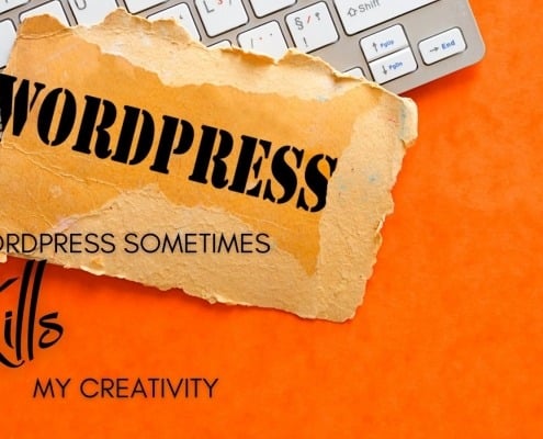 Why Wordpress Sometimes Kills my Creativity