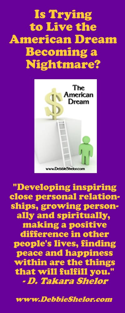 American Dream Quote by Debbie Takara Shelor