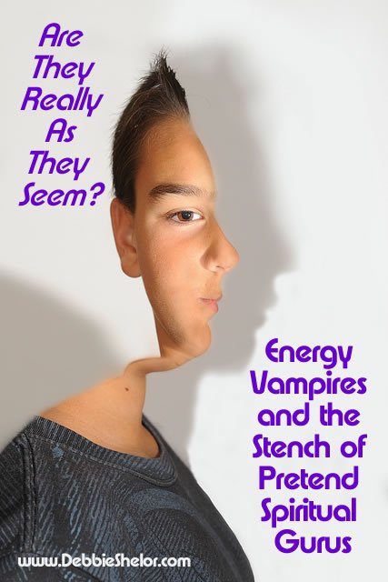 Pretend Spiritual Gurus and Energy Vampires