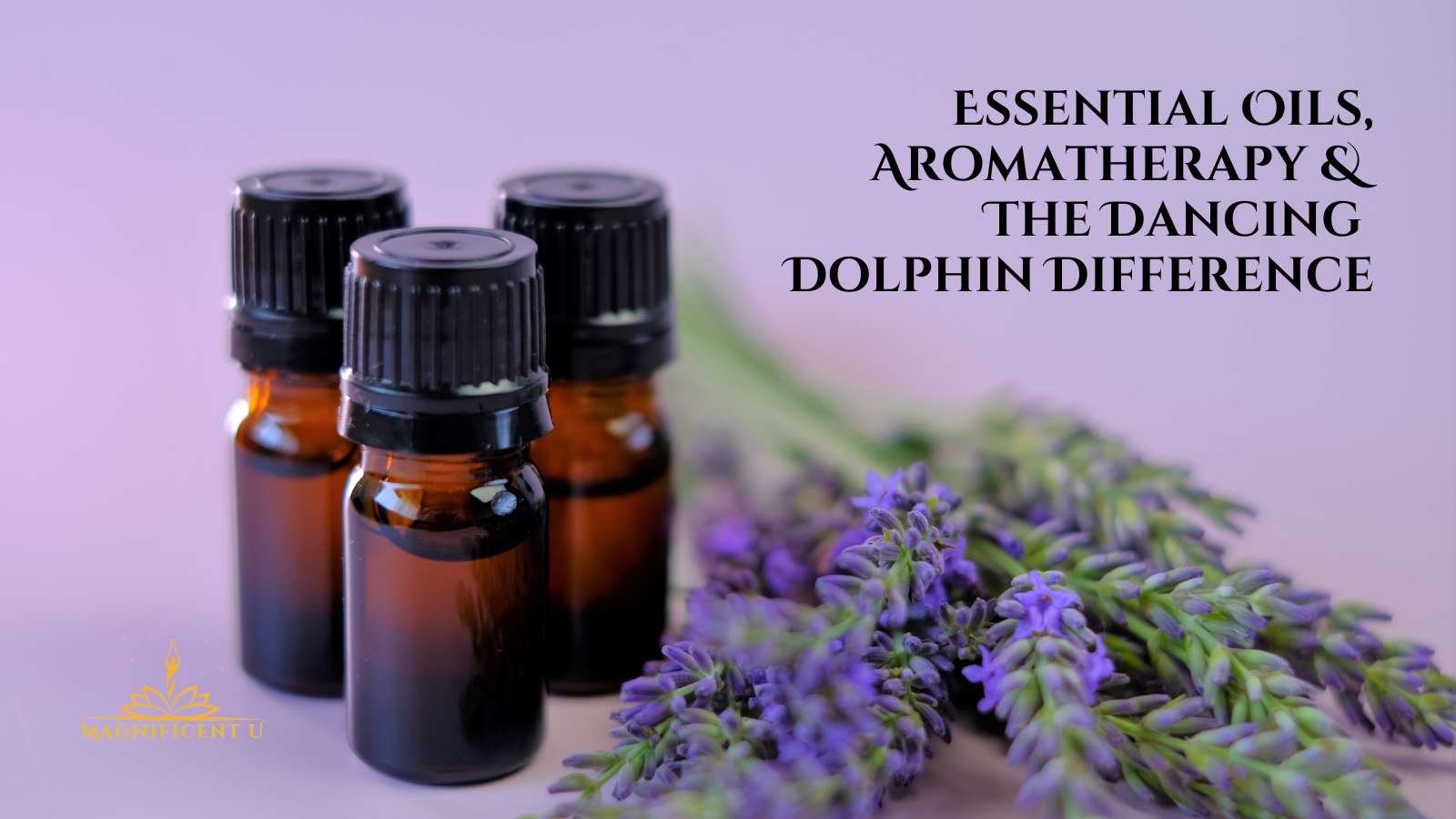 Essential Oil, Aromatherapy, Dancing Dolphin Difference