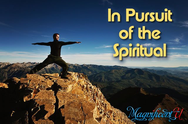 In Pursuit of the Spiritual