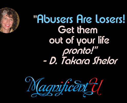 Abusers Are Losers - Get Them Out of Your Life Pronto!