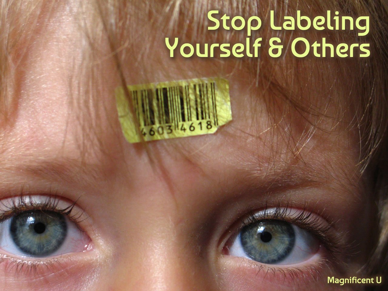 What Labels Do You Give Yourself and Others That Keep You From the Divine Truth?
