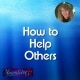 How to Help Others