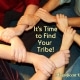Find Your Tribe of Like Minded Friends