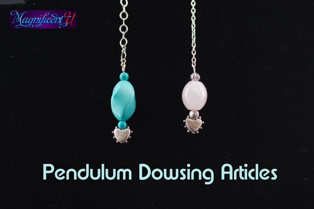 Pendulum Dowsing Articles