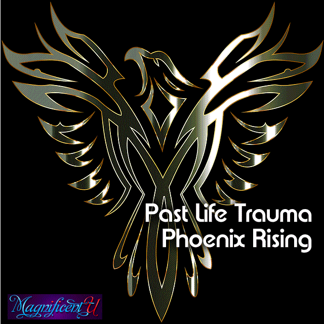 Past Life Trauma - Rising From the Ashes Like the Phoenix!