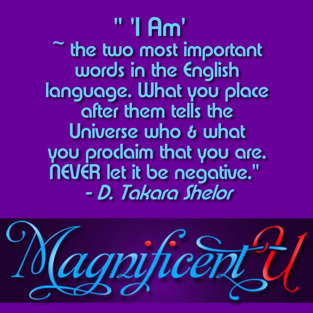 Conscious Language I AM the two most important words in the English language