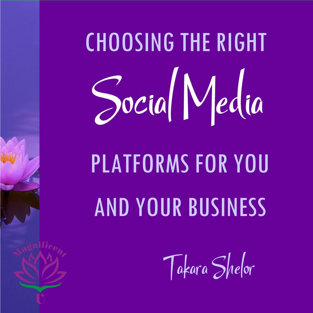 Choosing the Right Social Media Platforms for You and Your Business