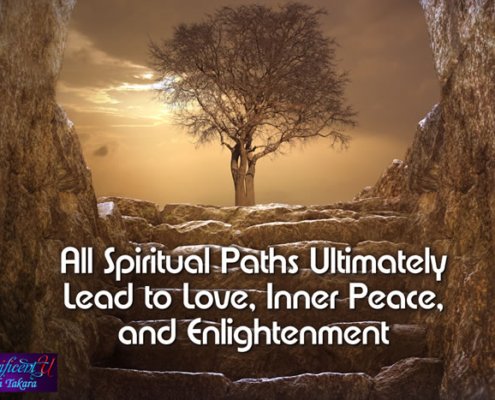 All Spiritual Paths Lead to Love, Inner Peace, and Enlightenment