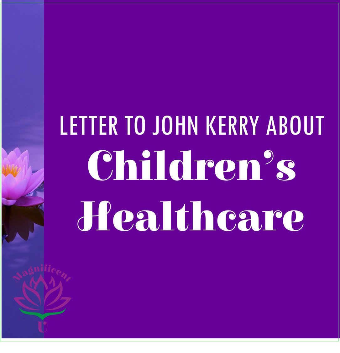 Letter to John Kerry about Children's Healthcare