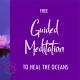 Free Water Healing Guided Meditation