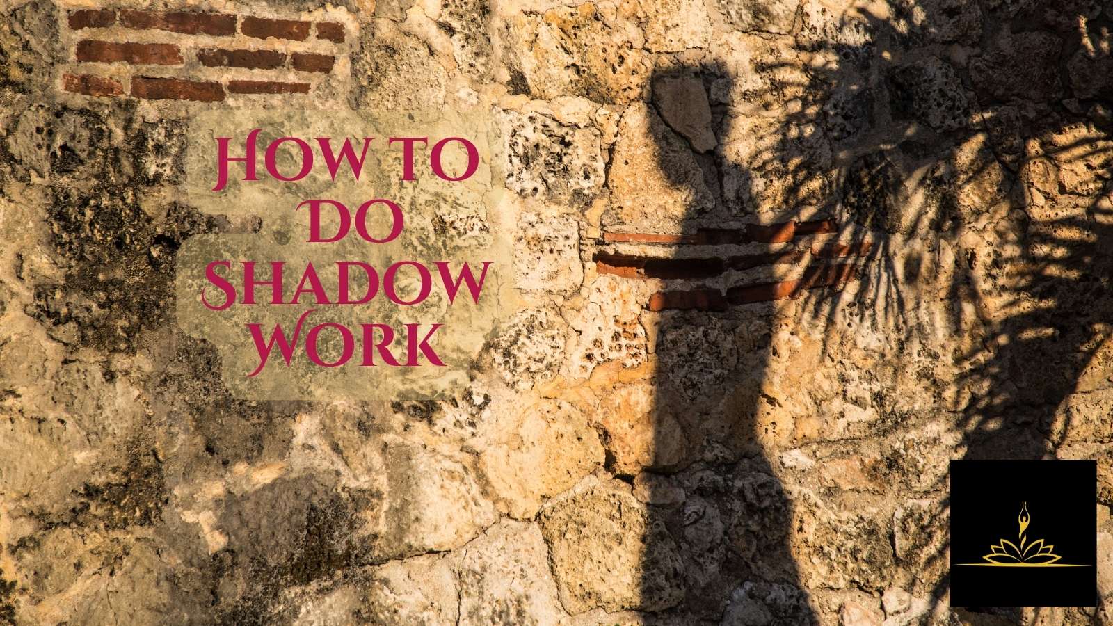 How to Do Shadow Work