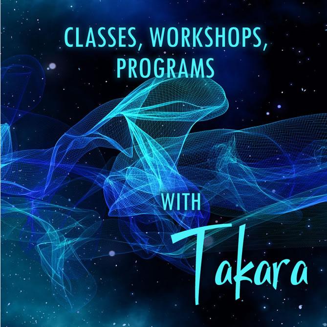 Energy Healing Classes with Takara