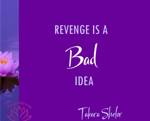 Revenge is a Bad Idea