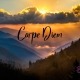 Seize the Day Carpe Diem