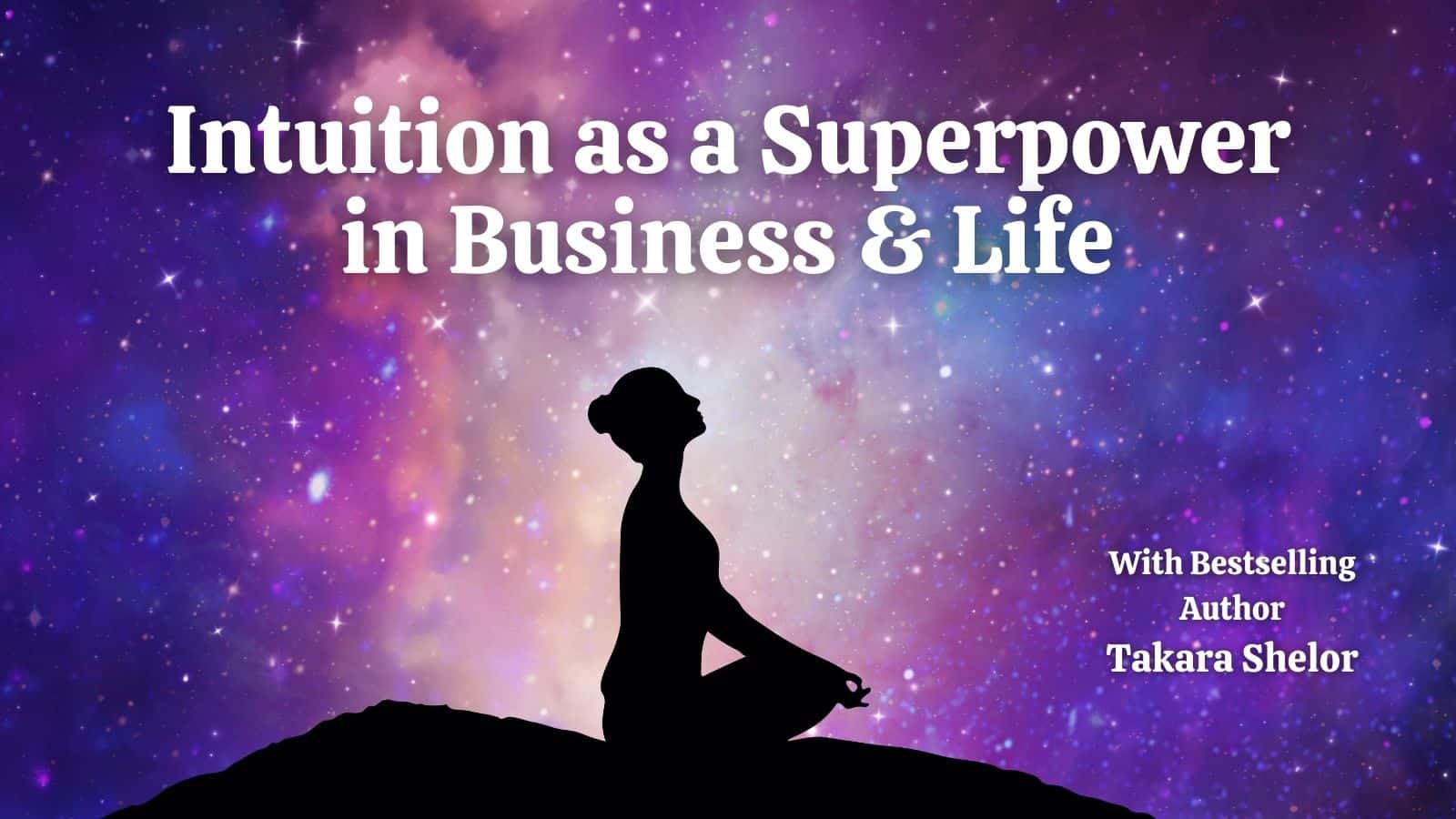 Intuition as a Superpower (1) enhance intuition sixth sense third eye activation Takara