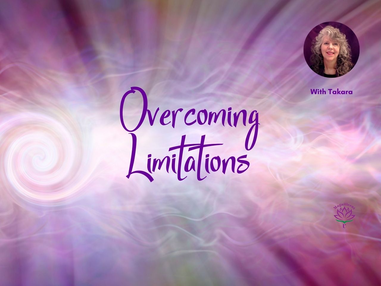 Overcoming Limitations Overcoming Limitations