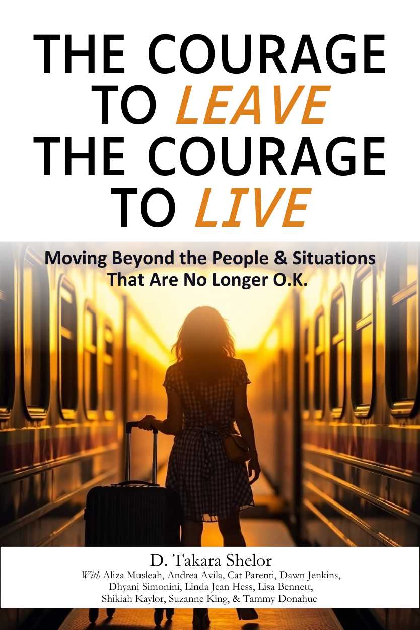 Courage to Leave Courage to Live